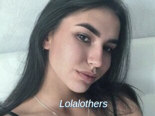 Lolalothers