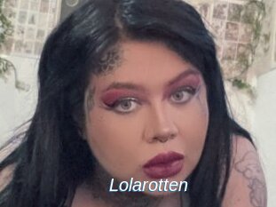 Lolarotten