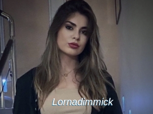 Lornadimmick