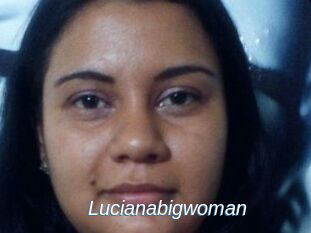 Lucianabigwoman