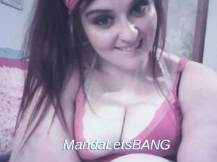 MandaLetsBANG