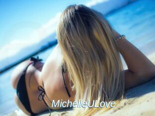 MichelleULove
