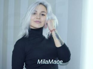 MilaMace