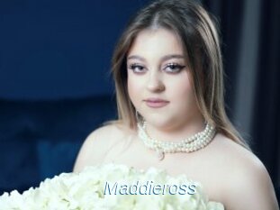 Maddieross
