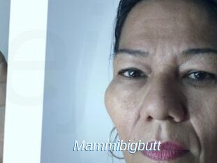 Mammibigbutt