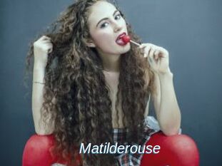 Matilderouse