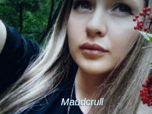 Maudcrull
