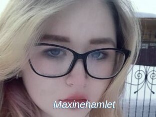 Maxinehamlet