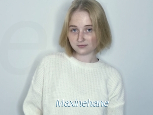 Maxinehane