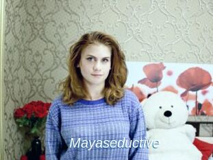 Mayaseductive