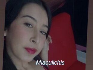 Miaculichis