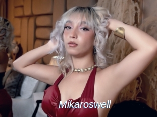Mikaroswell