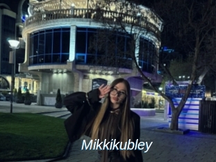 Mikkikubley