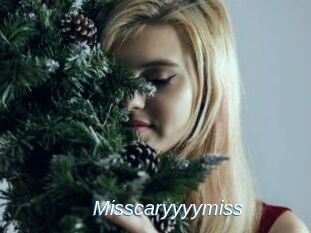 Misscaryyyymiss