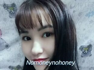 Nomoneynohoney