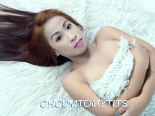 OHCUMTOMYTITS