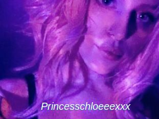 Princesschloeeexxx
