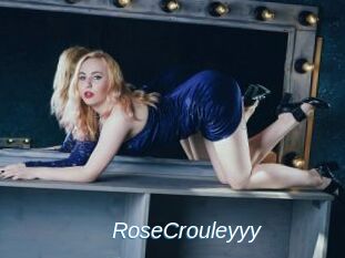 RoseCrouleyyy