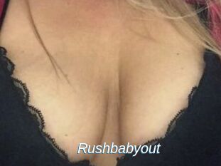 Rushbabyout