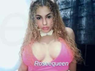 Roseequeen