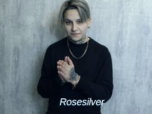 Rosesilver