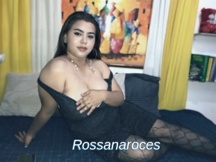 Rossanaroces