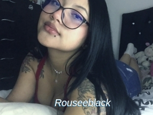 Rouseeblack