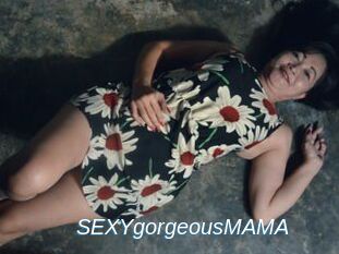 SEXYgorgeousMAMA