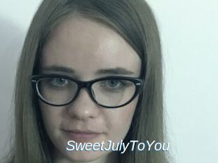 SweetJulyToYou