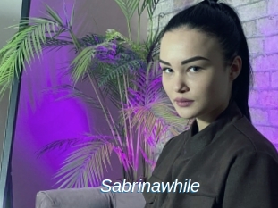 Sabrinawhile