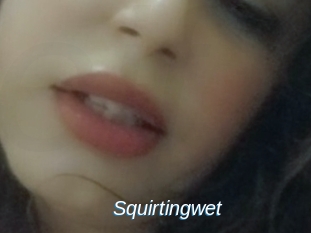 Squirtingwet