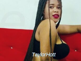 TaylorHott