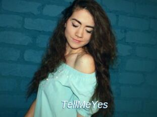 TellMeYes