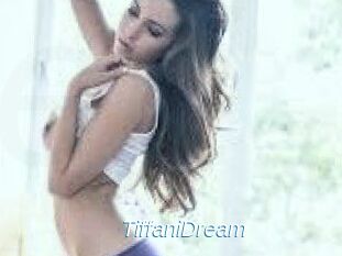 TiffaniDream