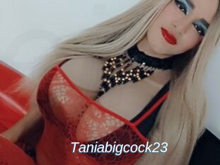 Taniabigcock23