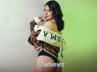 Tativelez