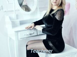 Teacherer