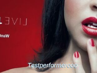 Testperformerooo