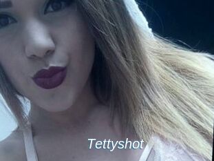 Tettyshot