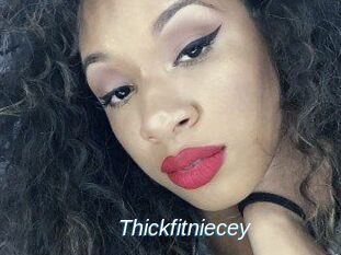 Thickfitniecey