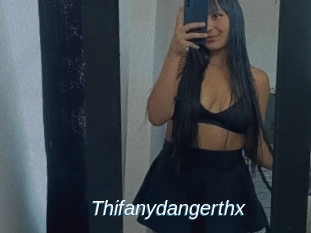 Thifanydangerthx
