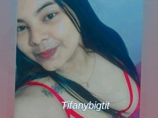Tifanybigtit