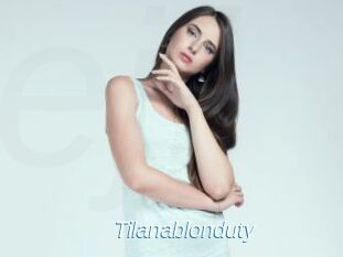 Tilanablonduty