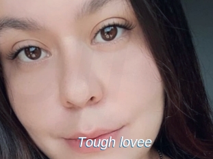 Tough_lovee