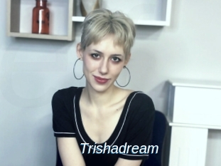 Trishadream