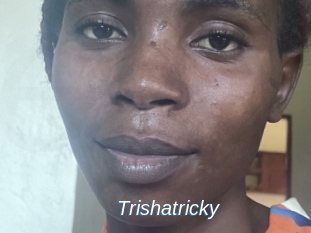 Trishatricky