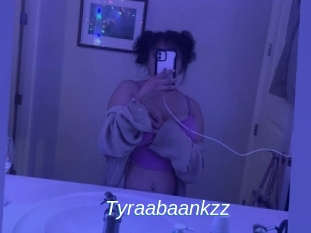 Tyraabaankzz