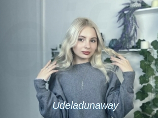 Udeladunaway
