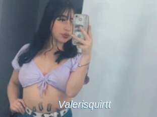 Valerisquirtt