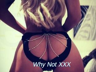 Why_Not_XXX